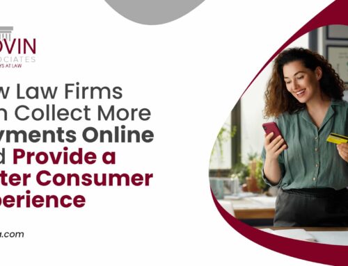 How Law Firms Can Collect More Payments Online and Provide a Better Consumer Experience