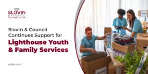 Slovin & Council Continues Support for Lighthouse Youth & Family Services