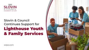 Slovin & Council Continues Support for Lighthouse Youth & Family Services
